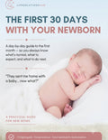 The First 30 Days With Your Newborn: A New Mum's Survival Guide